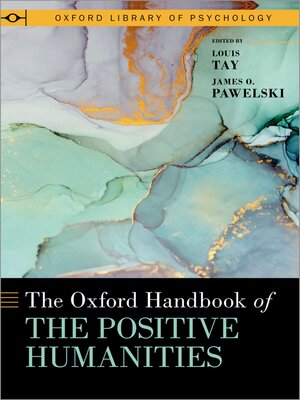 cover image of The Oxford Handbook of the Positive Humanities